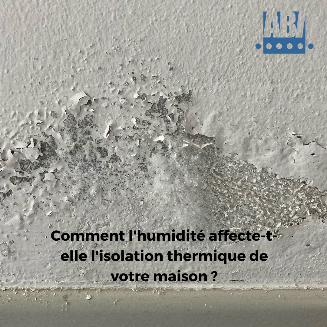 Comment l'humidité affecte-t-elle l'isolation thermique ?